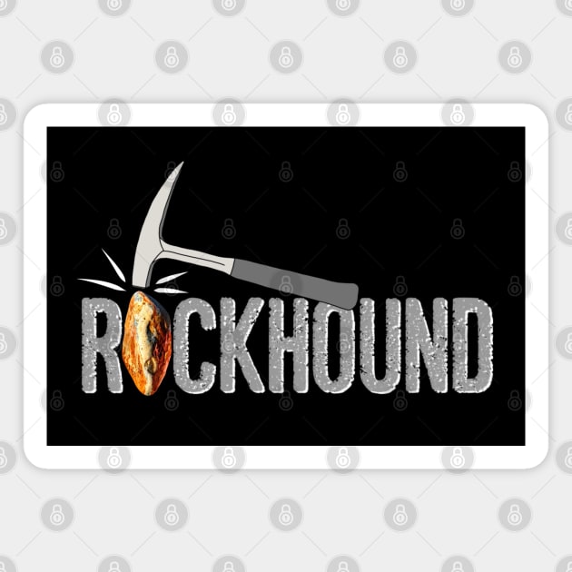 Rockhound Rock Pick Geology Hammer Rockhounding Gift Magnet by Laura Rucker